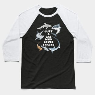 Just a Gal who loves Sharks Baseball T-Shirt